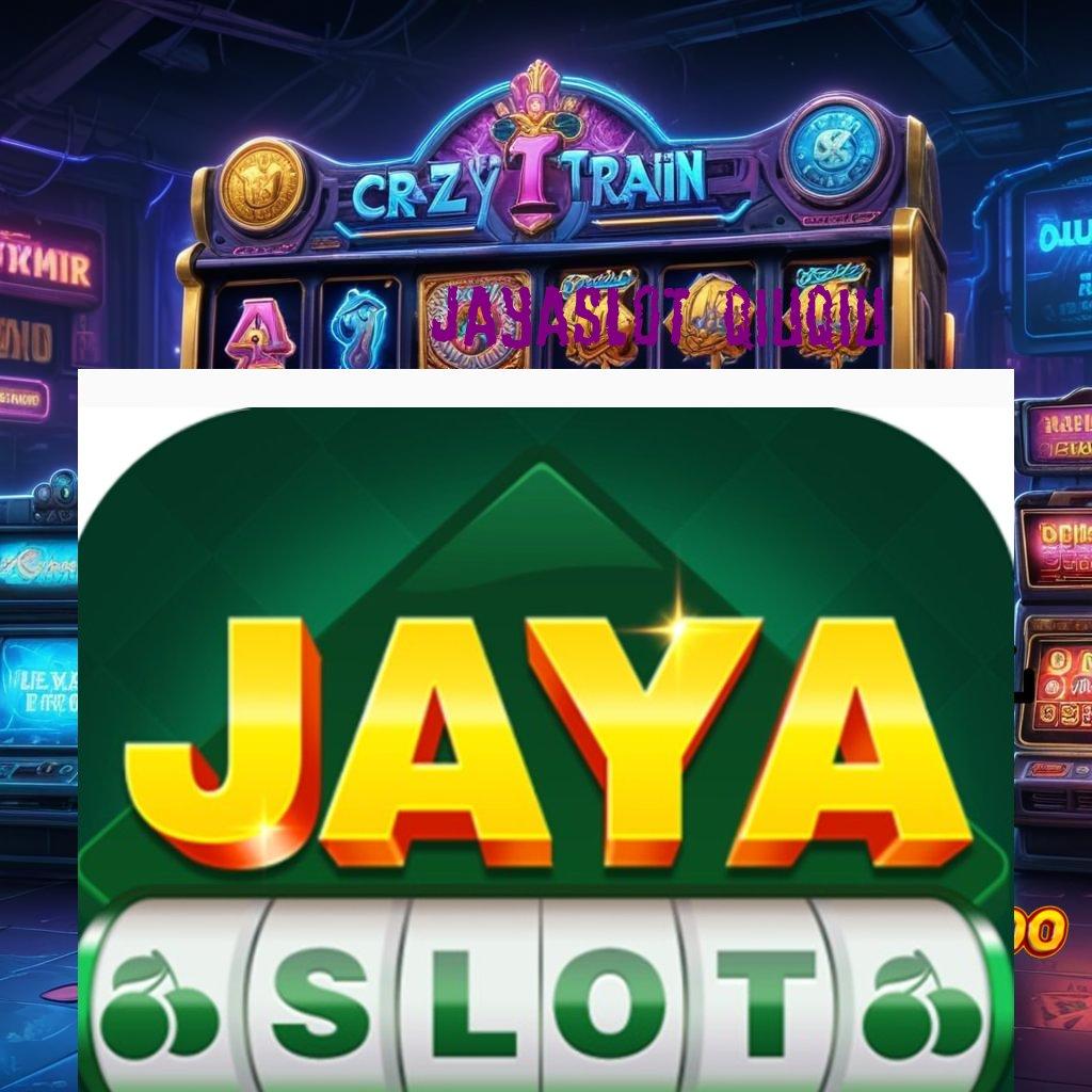 JAYASLOT QIUQIU ♒ Penghasil Dana Versi 2.988.44 Tahun Ini Terbaru Unduh