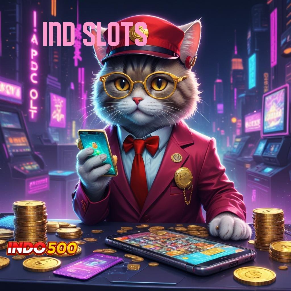 IND SLOTS ® kode keajaiban langsung rtp tanpa halangan