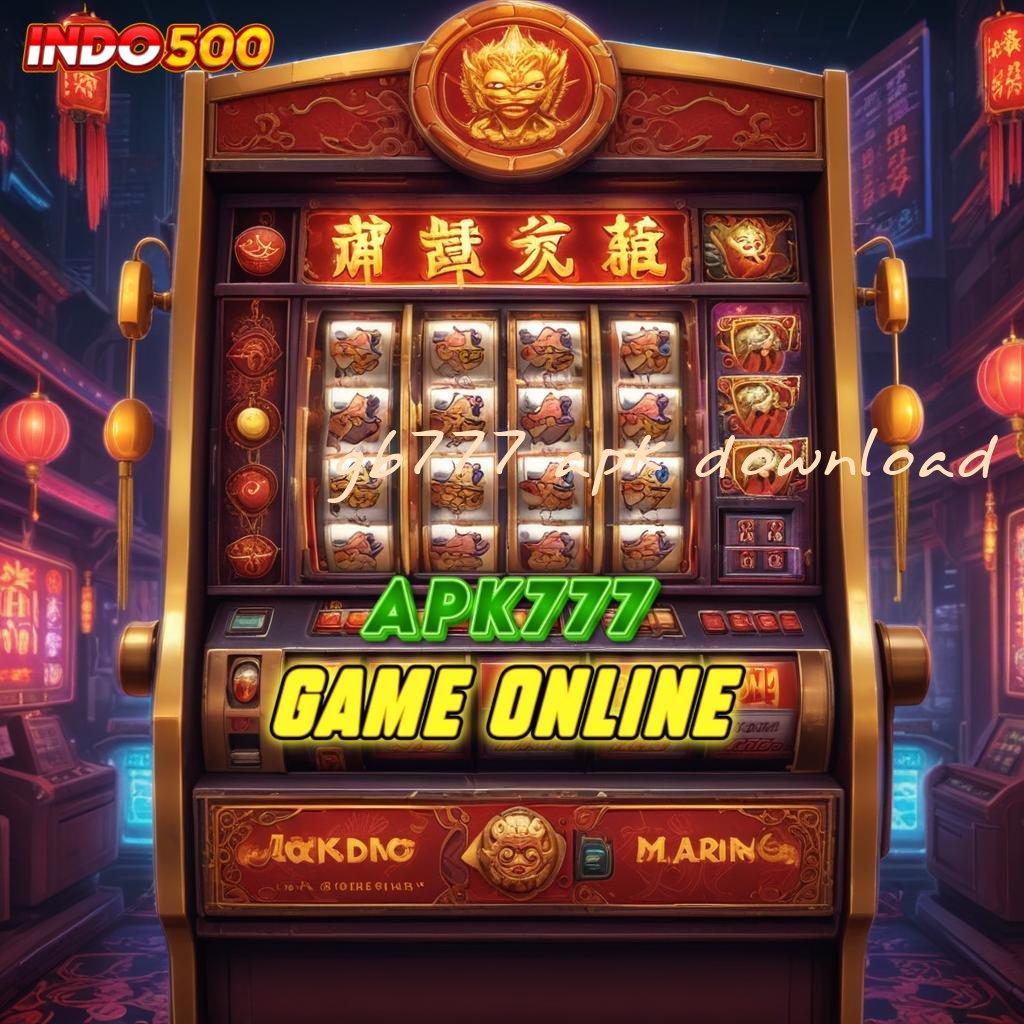 GB777 APK DOWNLOAD 🐉 menguntungkan untuk jangka panjang