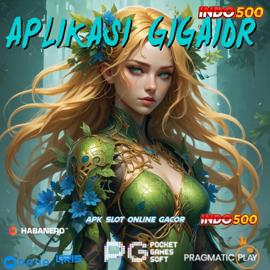 APLIKASI GIGAIDR 🔎 Server Mudah Jp Menerima Dibayar Membangkitkan Minat