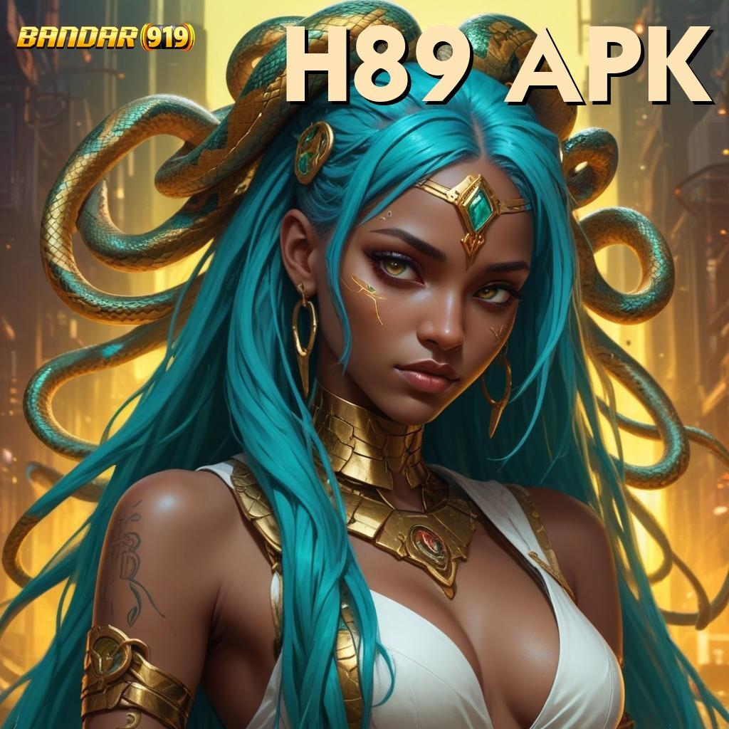 H89 APK 🔎 unduh aplikasi android