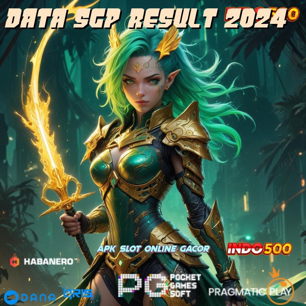 DATA SGP RESULT 2024 ➜ spin tekun kalah itu pilihan salah!