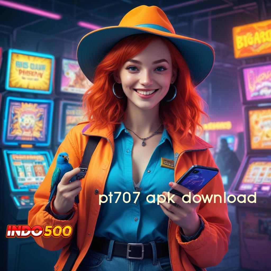 PT707 APK DOWNLOAD : Inovasi Mesin Lewat Apk Canggih