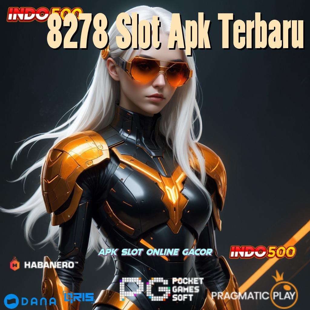 8278 Slot Apk Terbaru