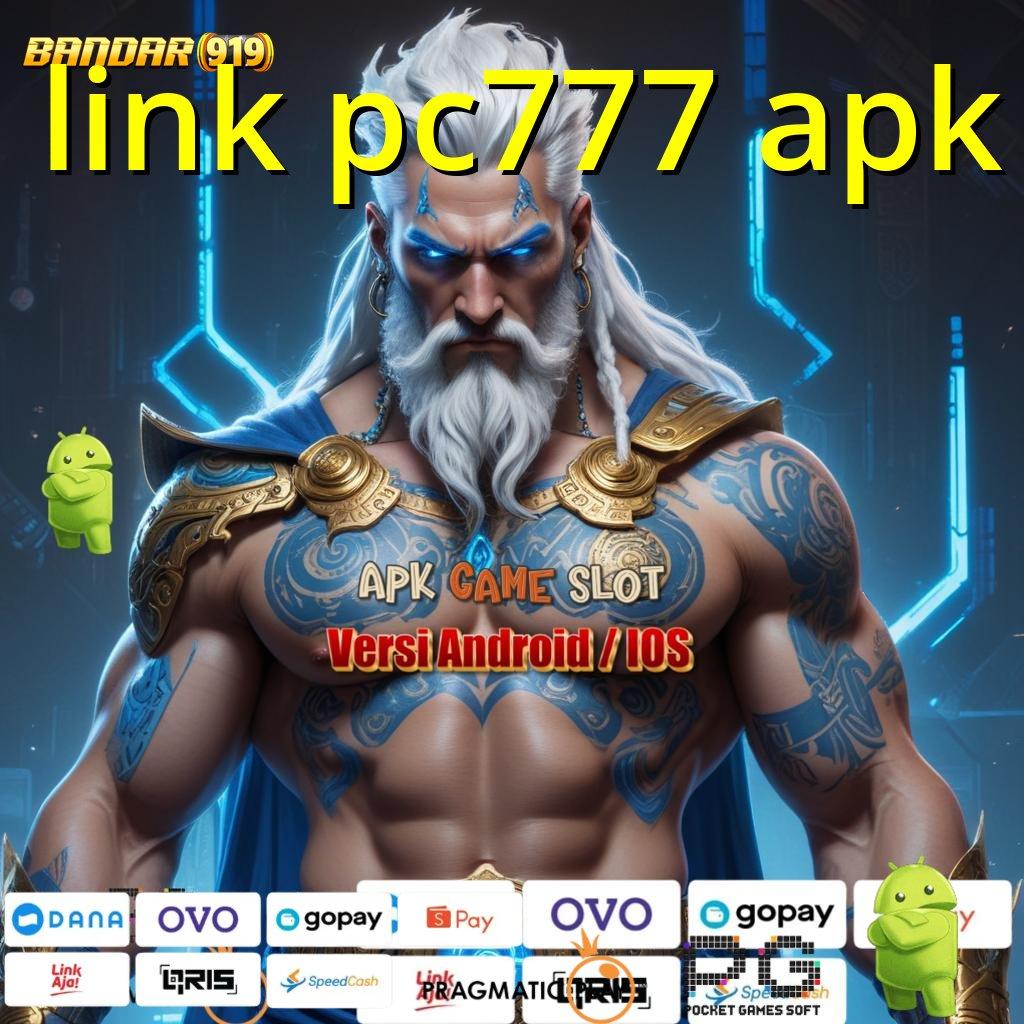 LINK PC777 APK : Game Android (Versi New) Terbaru Unduhan Hari Ini