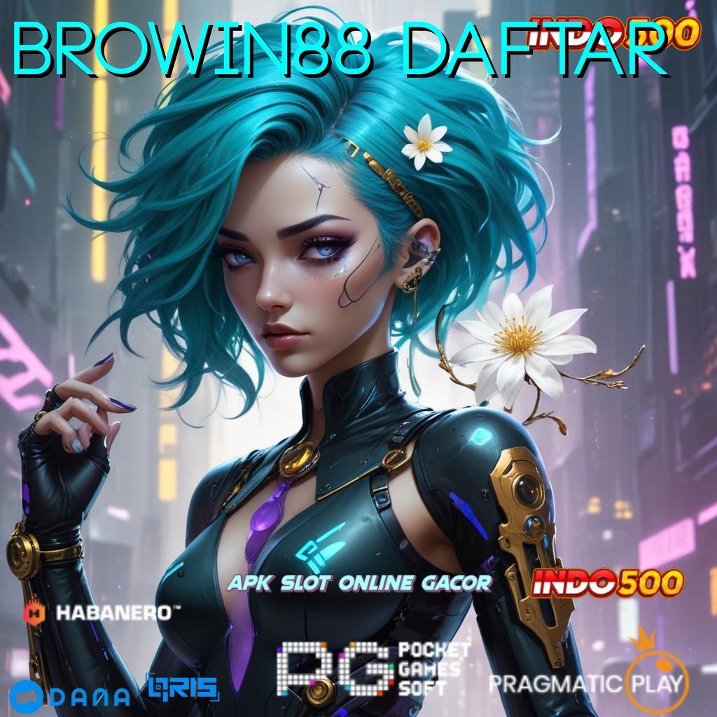 BROWIN88 DAFTAR 🎮 RTP Tinggi Permainan Terpadu