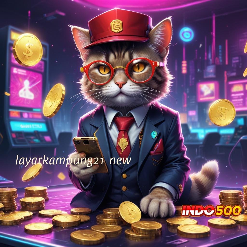 LAYARKAMPUNG21 NEW ➿ tidak sulit diatur jackpot langsung cair cepat