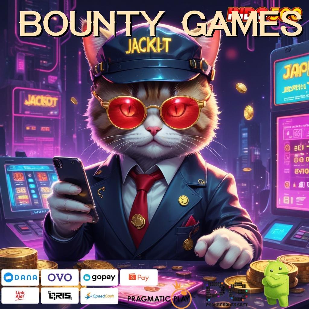 BOUNTY GAMES Aplikasi Dinamis Untung Terjamin