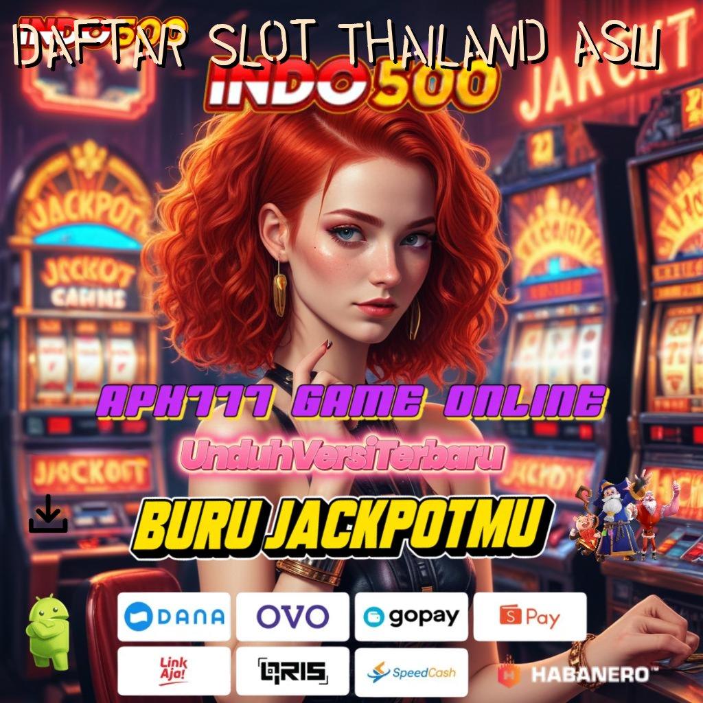 Daftar Slot Thailand Asli