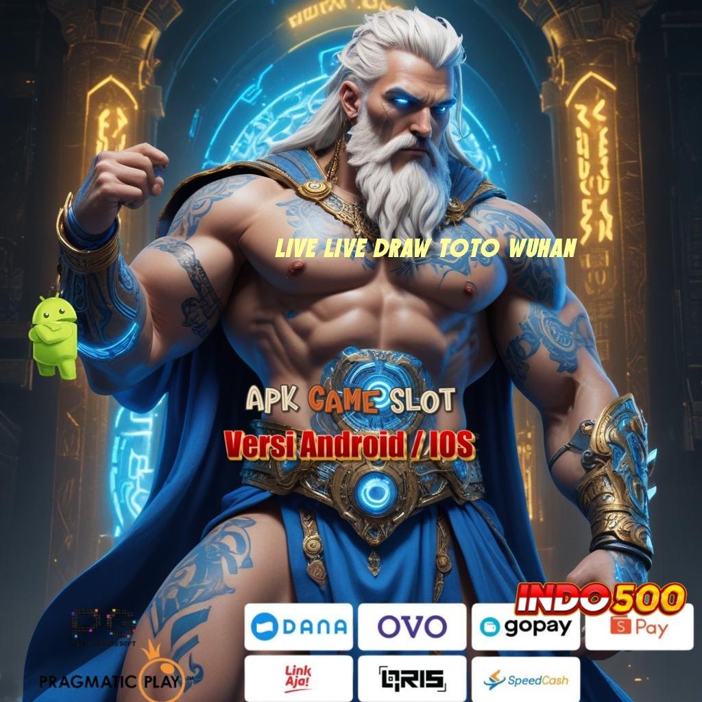 LIVE LIVE DRAW TOTO WUHAN Bungkusan Kejutan Langsung Spin Auto Maxwin