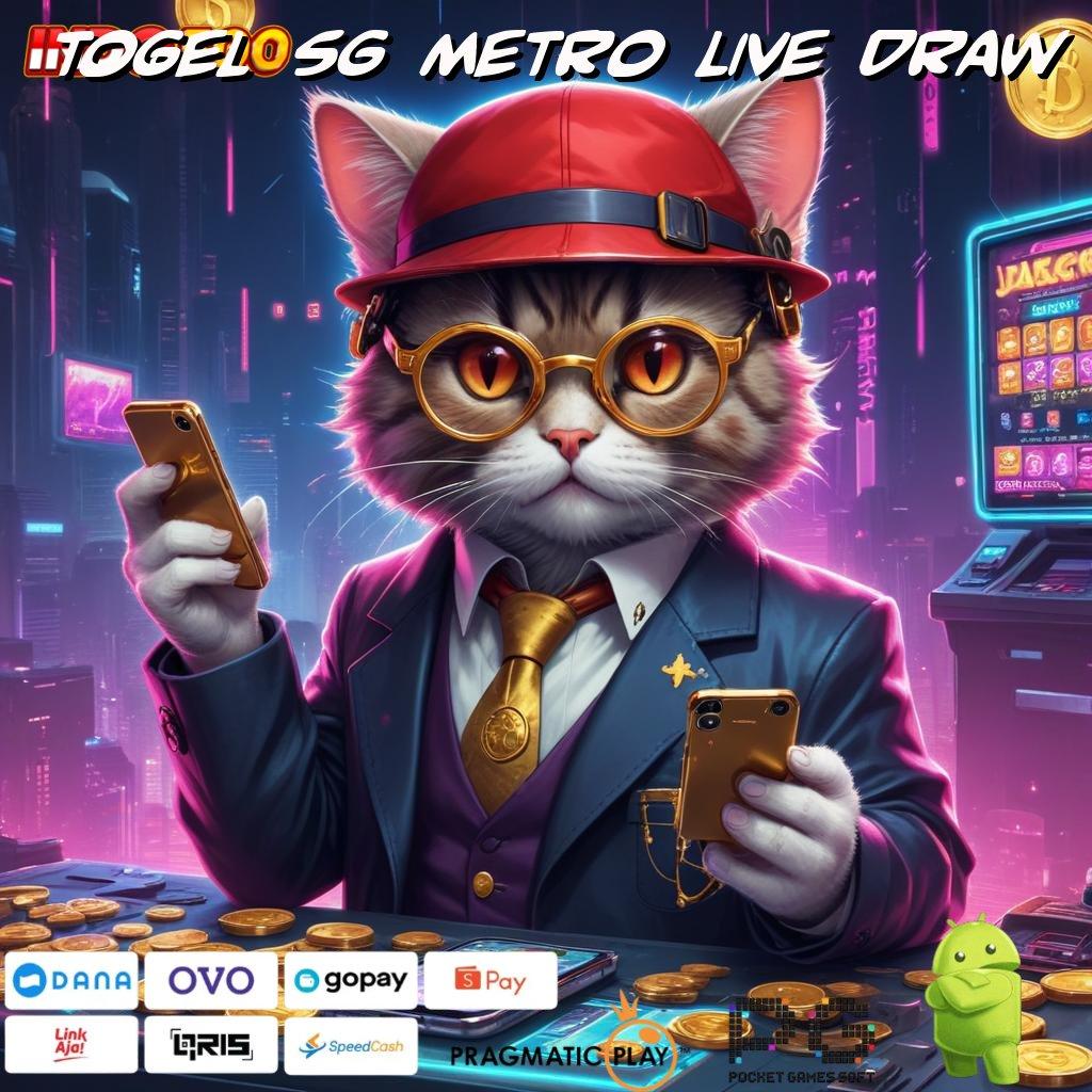 TOGEL SG METRO LIVE DRAW memperoleh dukungan yakin melakukan yang terbaik