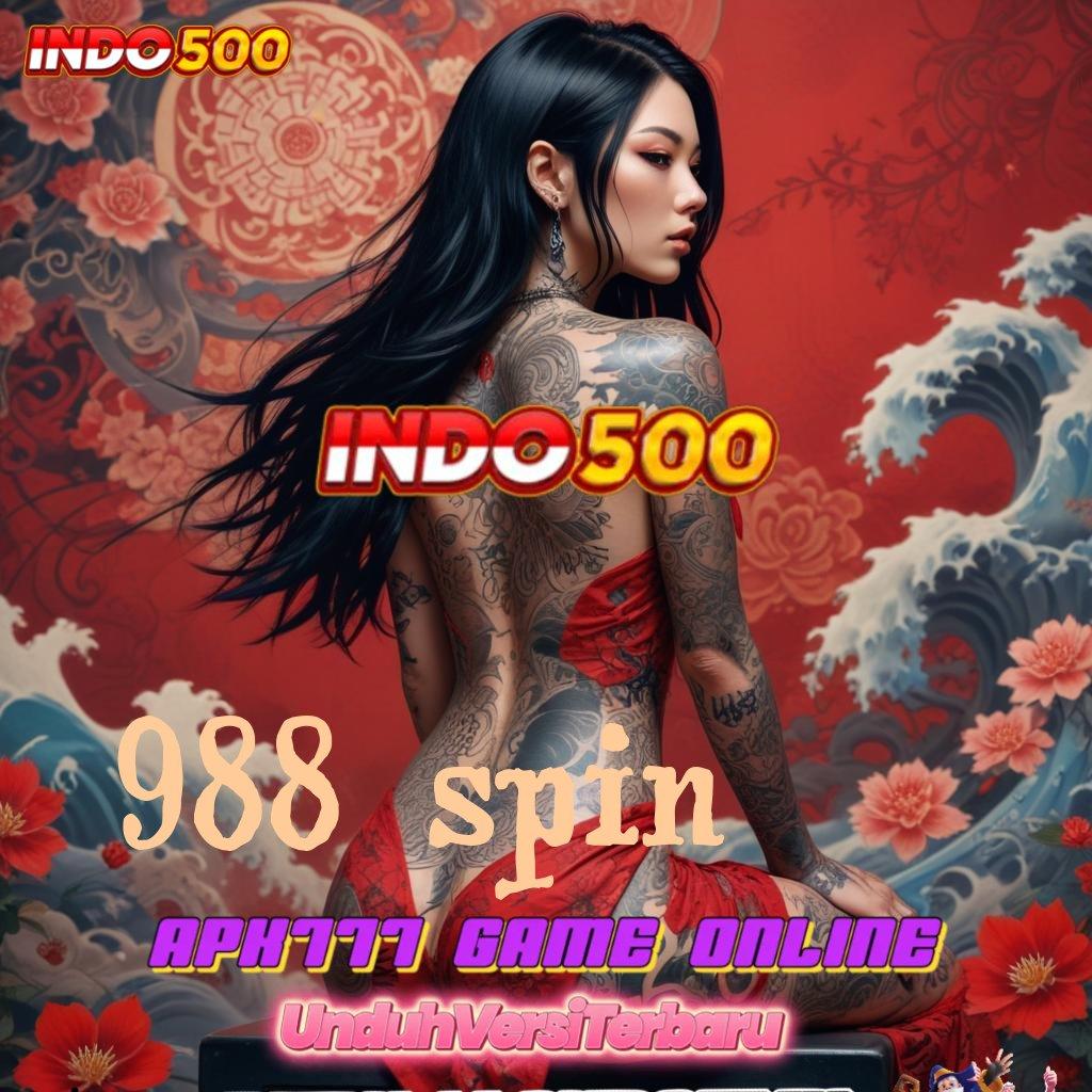 988 SPIN ⇏ Keunggulan Teknologi Mesin Kini di Apk