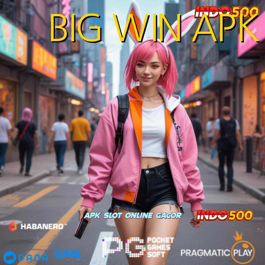 BIG WIN APK : Unduh Sekarang Spin Sambil Rebahan Cuan Datang