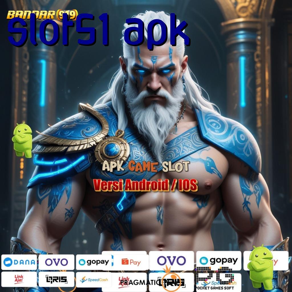 SLOT51 APK : mesin gacor dengan rtp tertinggi indonesia