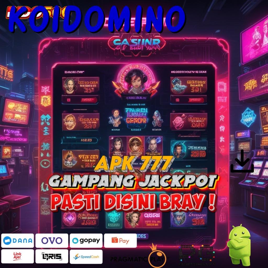 KOIDOMINO Aplikasi Kaya Dengan Spin Cepat