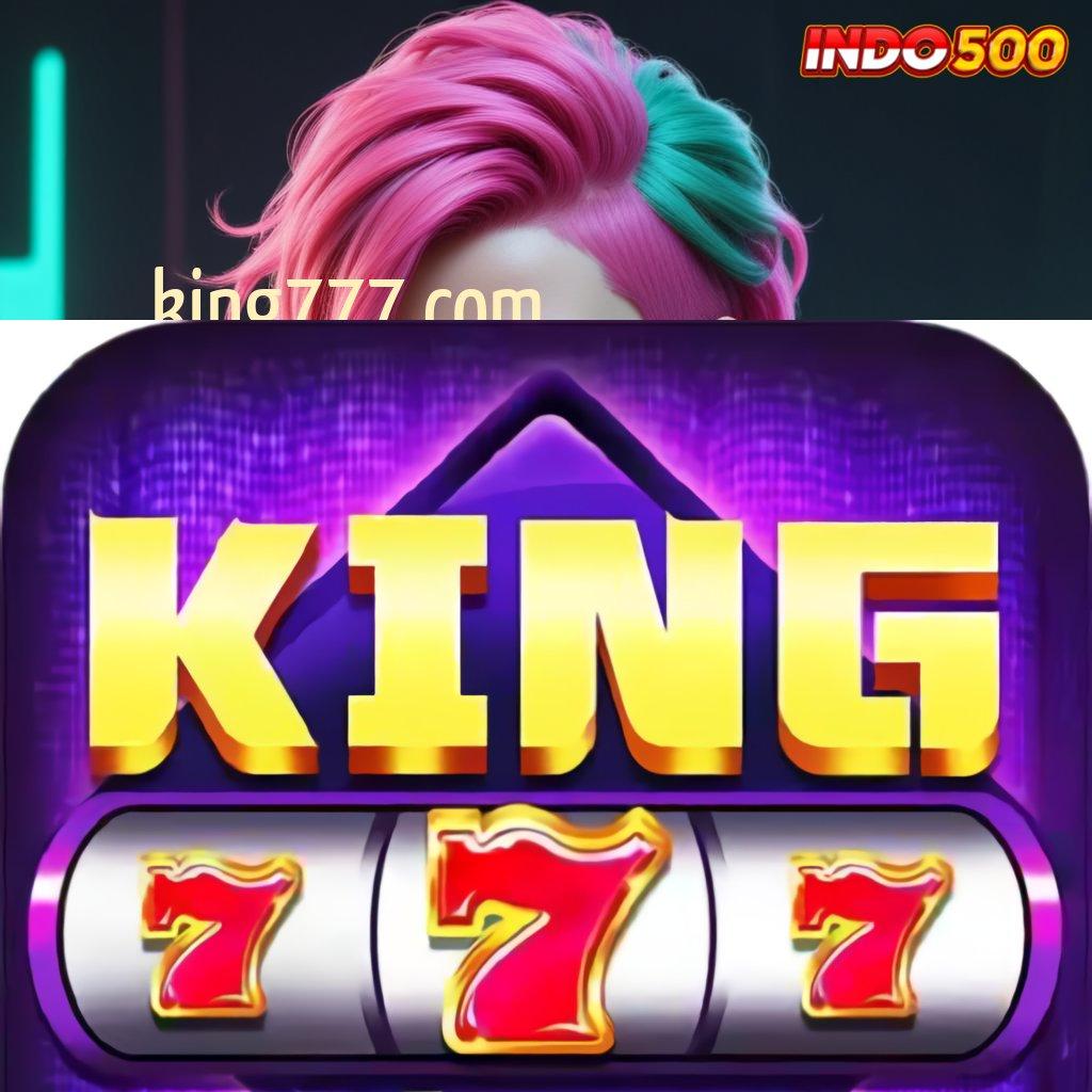 KING777 COM ® ruang akses jembatan digital saluran penyampaian