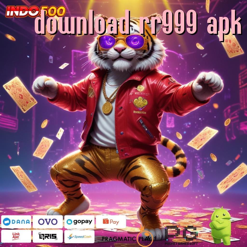 DOWNLOAD RR999 APK Unduh Sistem Baru Untuk Cuan Maksimal