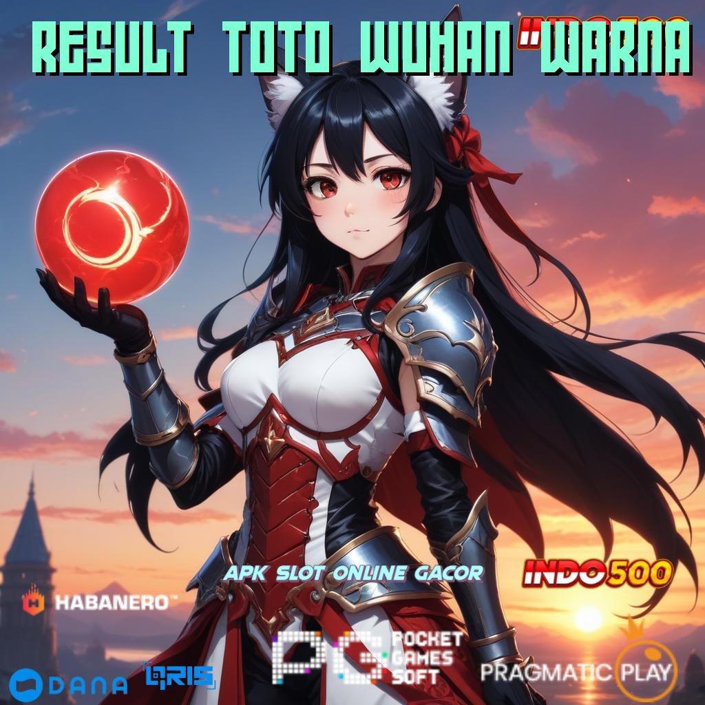 RESULT TOTO WUHAN WARNA ➜ mesin slot kejut petir