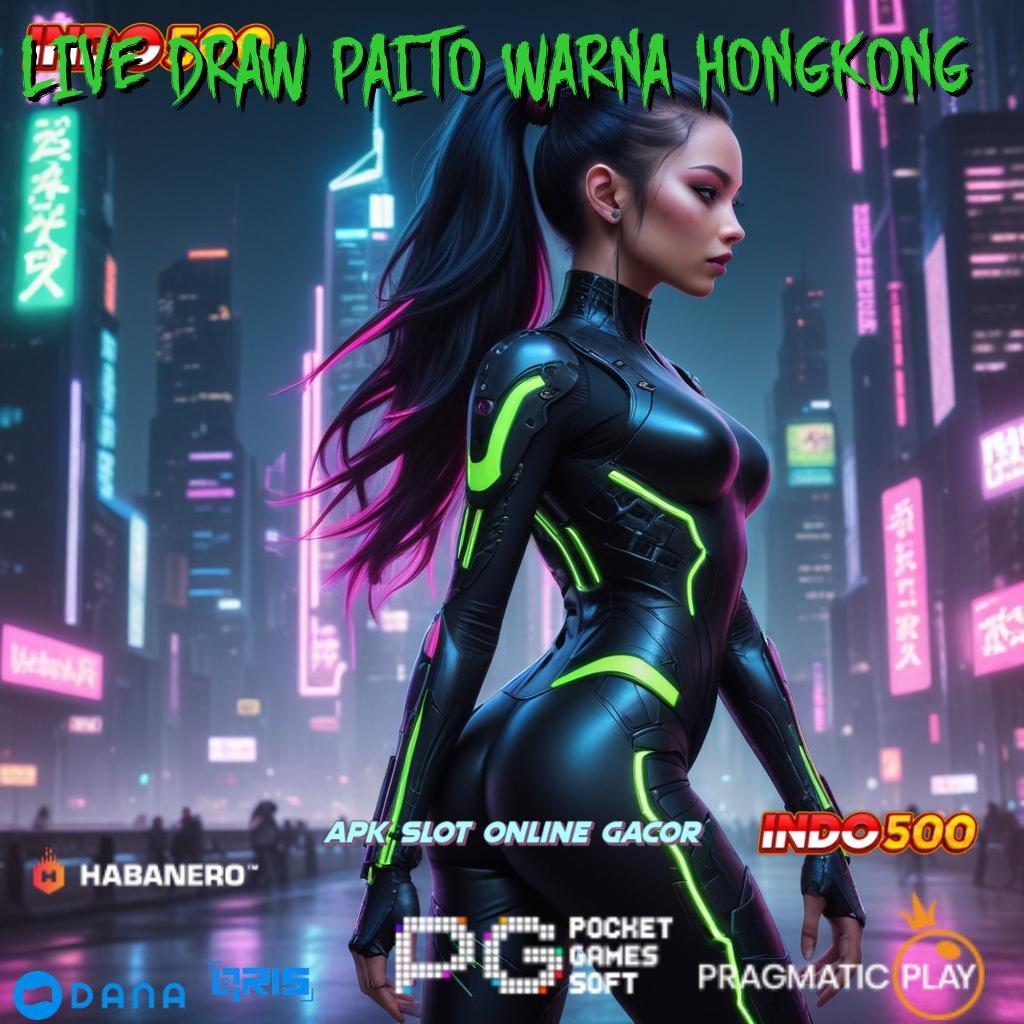 LIVE DRAW PAITO WARNA HONGKONG → Deposit Pulsa 20 Ribu Apk Maxwin Slot Terbaru Download Android