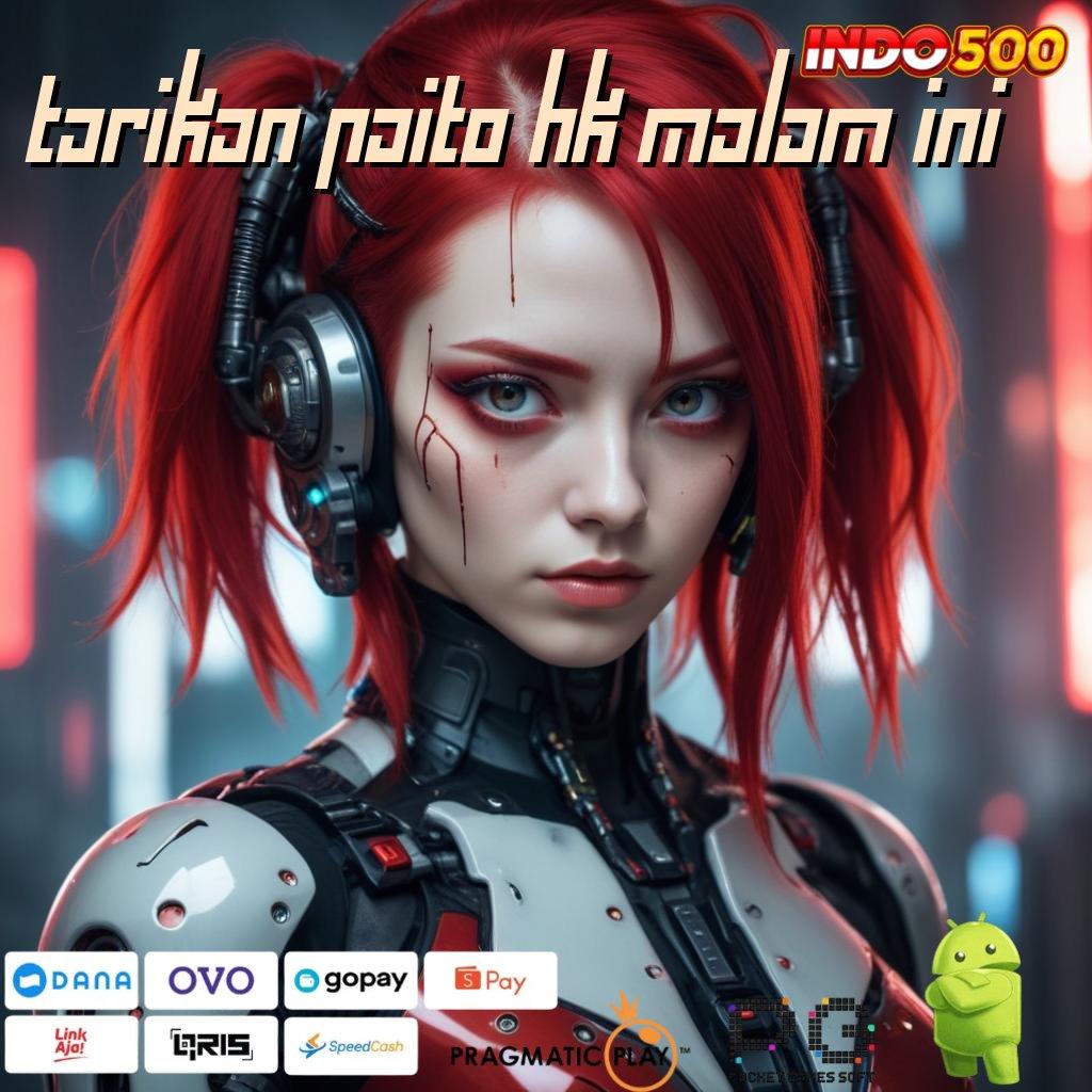 TARIKAN PAITO HK MALAM INI Cuan Cepat Gak Ribet! APK Gacor Olympus, Tempat Berburu Jackpot