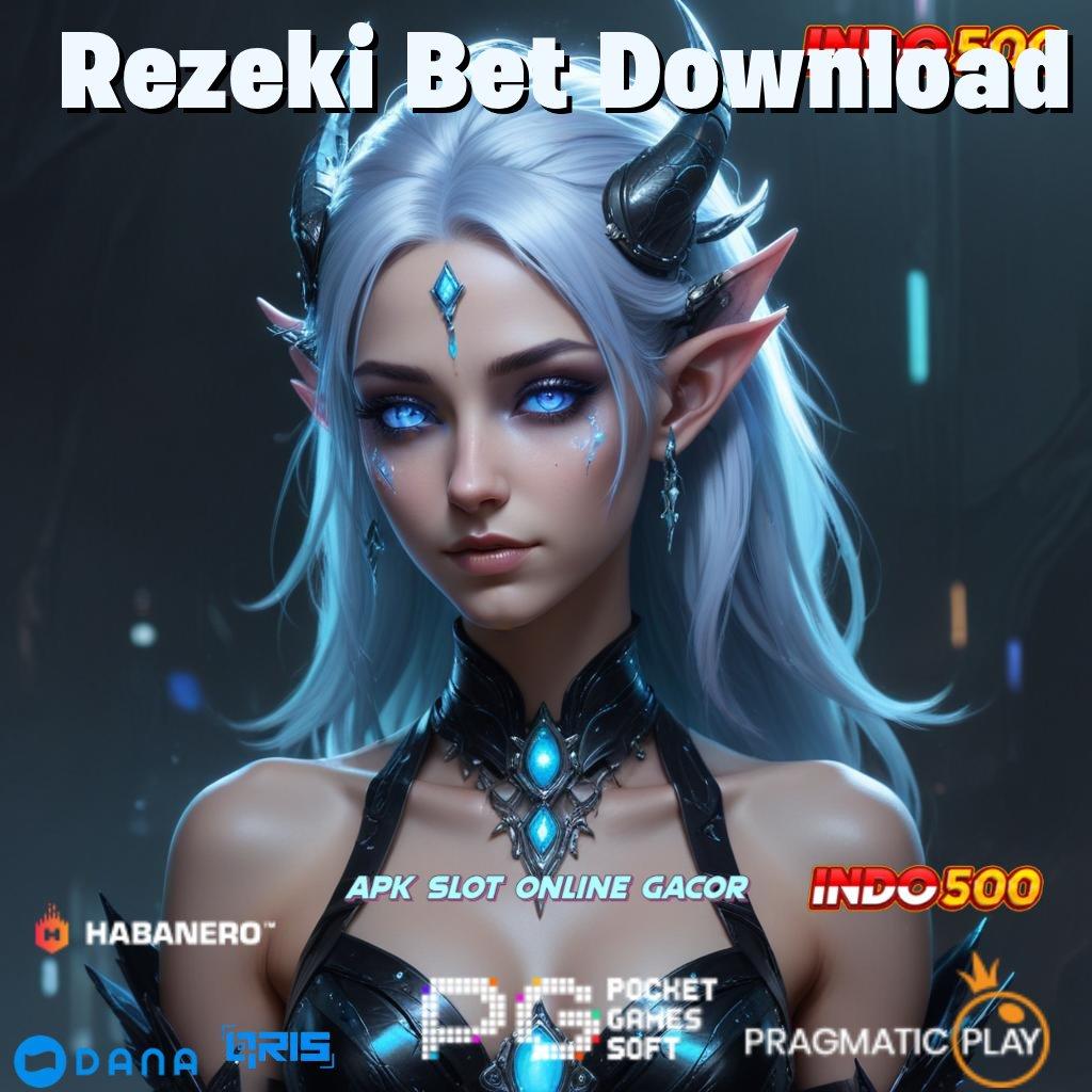 Rezeki Bet Download