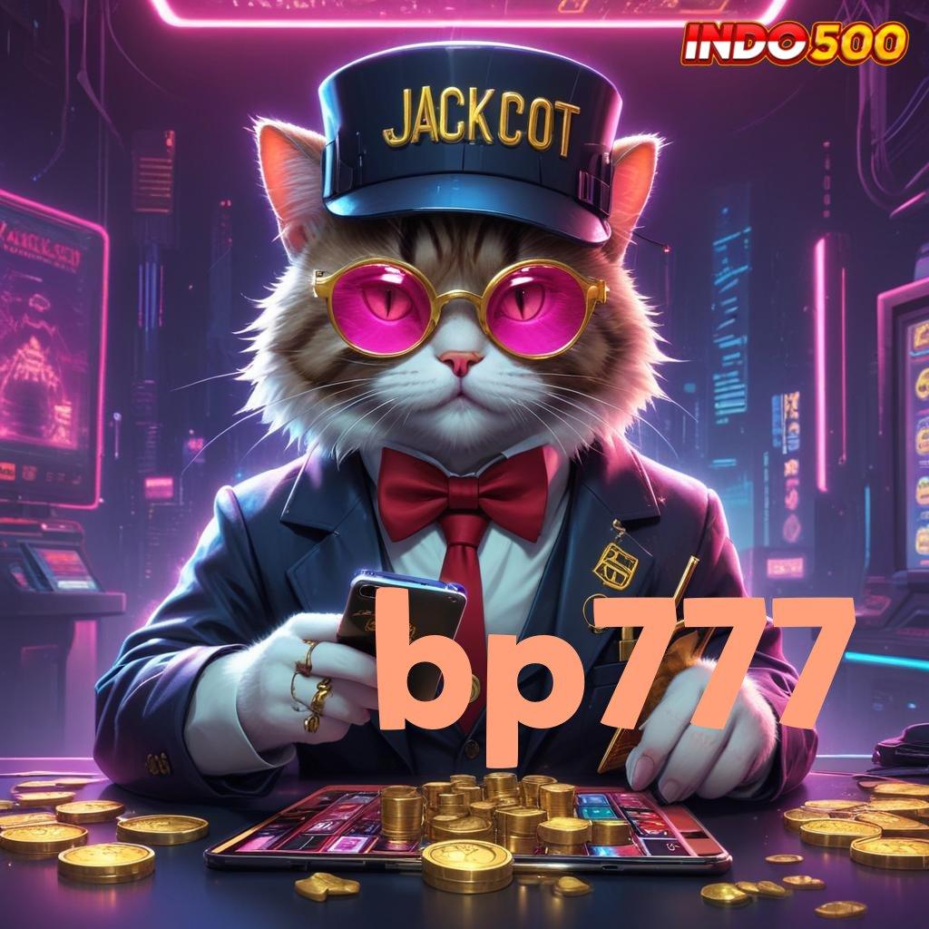 BP777 ↦ link resmi alternatif game slot online 777 gacor terlengkap