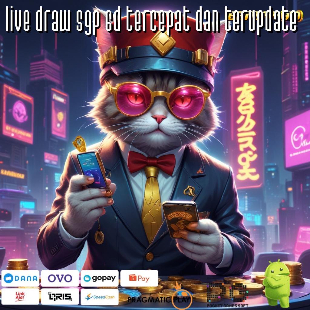 LIVE DRAW SGP 6D TERCEPAT DAN TERUPDATE : maxwin gacor dengan fitur baru unggul