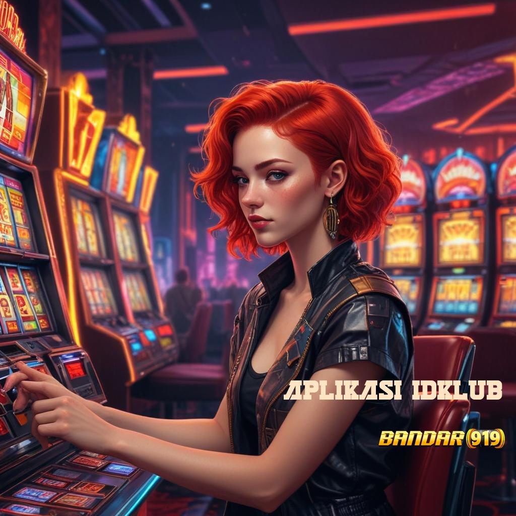 APLIKASI IDKLUB ⋗ Sistem Tanpa Halangan Slot Gacor Terbaru 2025, Penuh Dengan Jackpot!