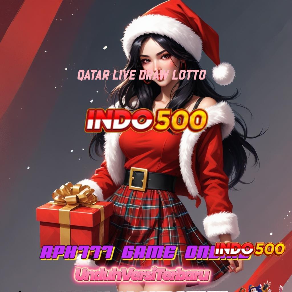 QATAR LIVE DRAW LOTTO Login Hari Ini Dengan Bonus Melimpah