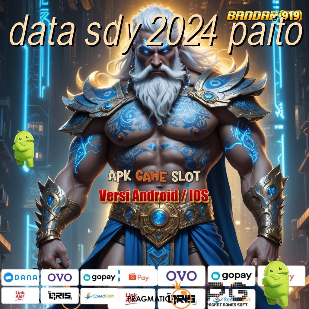 DATA SDY 2024 PAITO > ngepet online gacor pisan!