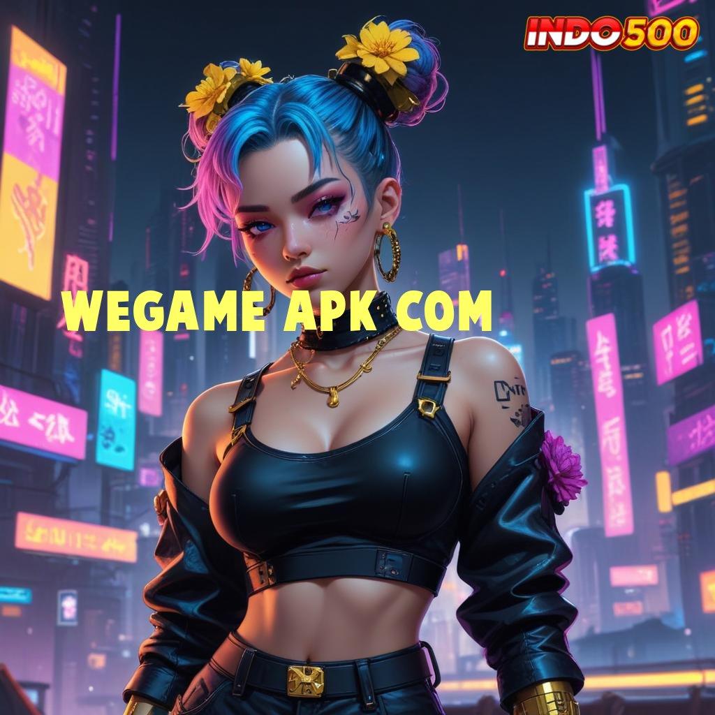 WEGAME APK COM sukses tanpa gagal