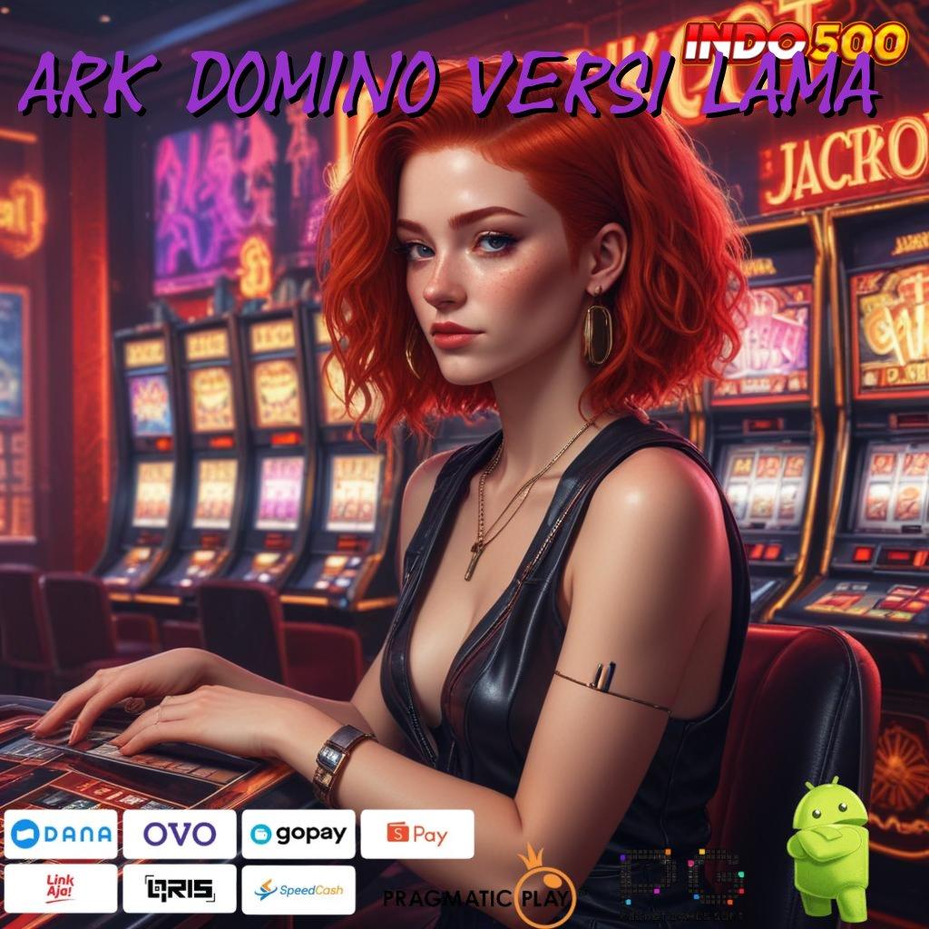 ARK DOMINO VERSI LAMA Apk Blockchain Versi 1.9 Teknologi Masa Depan