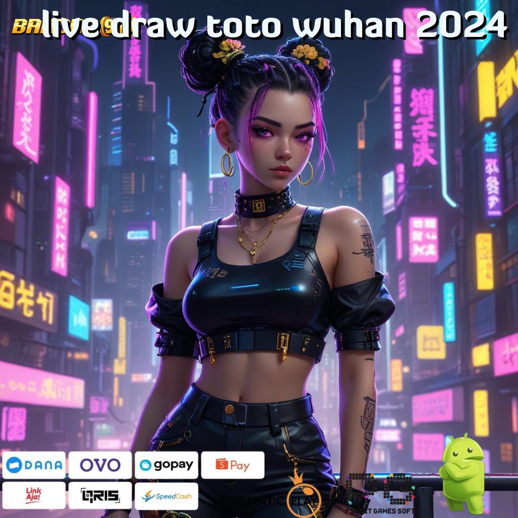 LIVE DRAW TOTO WUHAN 2024 > mesin canggih langsung rezeki tanpa tanding