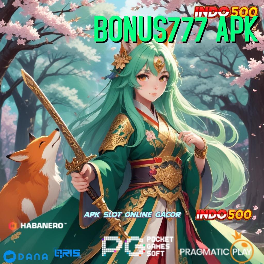 BONUS777 APK 🚀 membuat lebih menarik