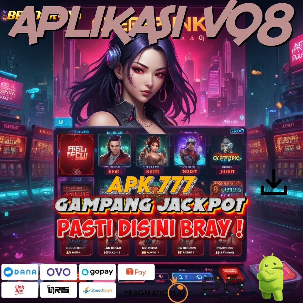 APLIKASI V98 : Mesin Jackpot VIP Rezeki Berputar Tanpa Stop