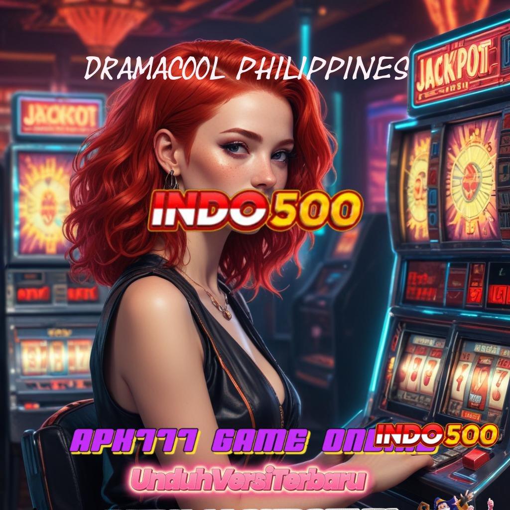 DRAMACOOL PHILIPPINES 💯 Langkah Instan Dengan Teknologi Slot Terbaru