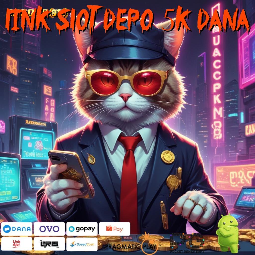 LINK SLOT DEPO 5K DANA , panduan pelaksanaan bonus slot tanpa ribet