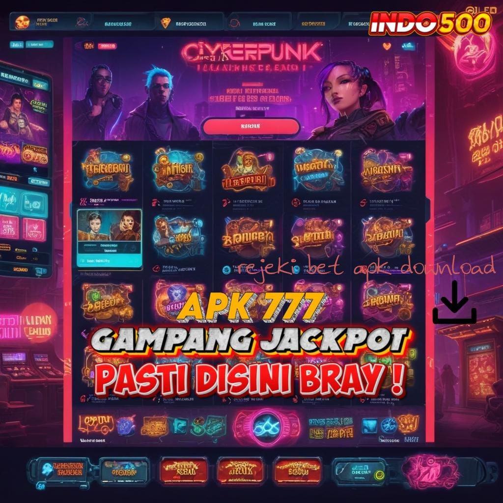 REJEKI BET APK DOWNLOAD ♒ Bonus APK Pembaruan 74