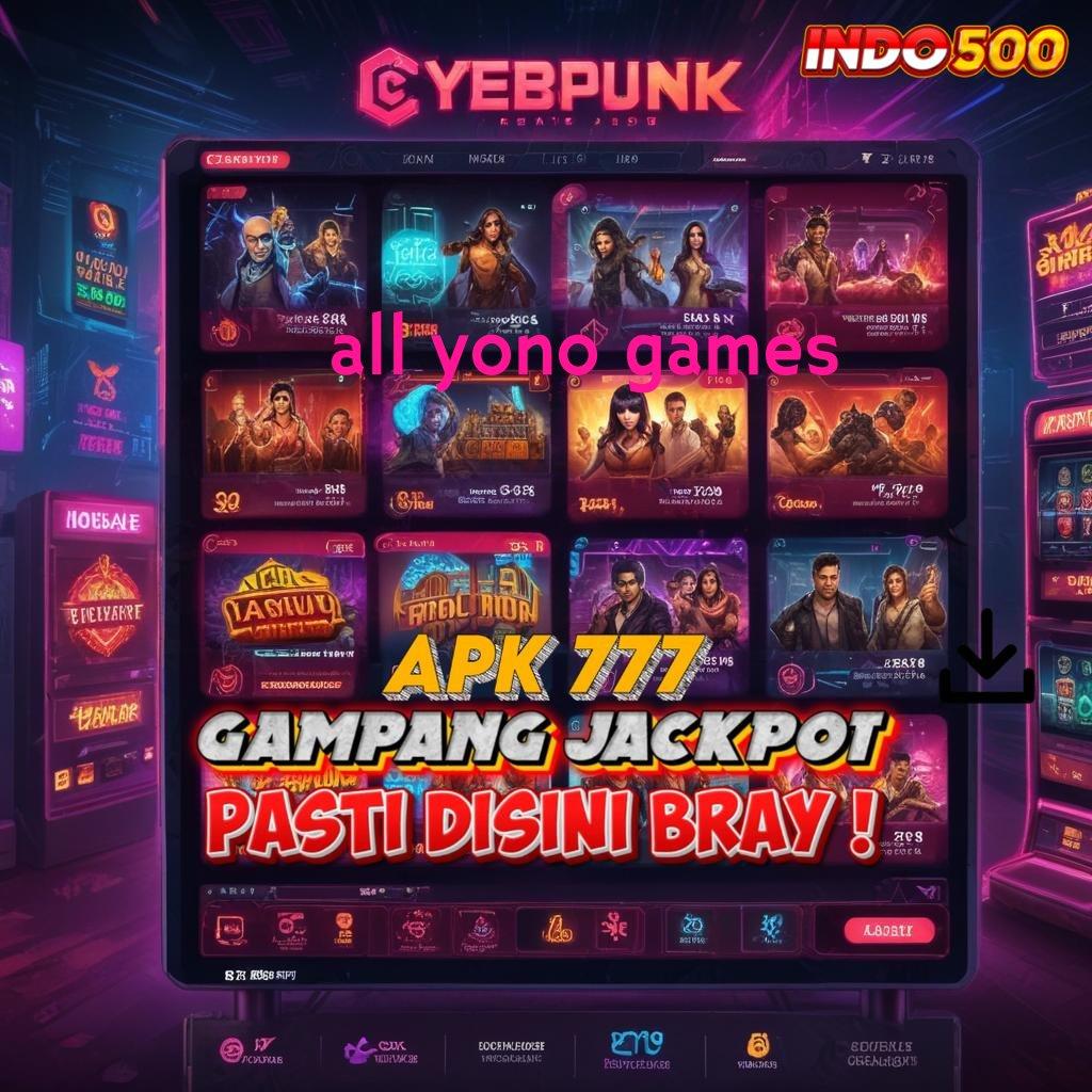 ALL YONO GAMES ↪ Tinggi Bonus Pilihan Game Terupdate