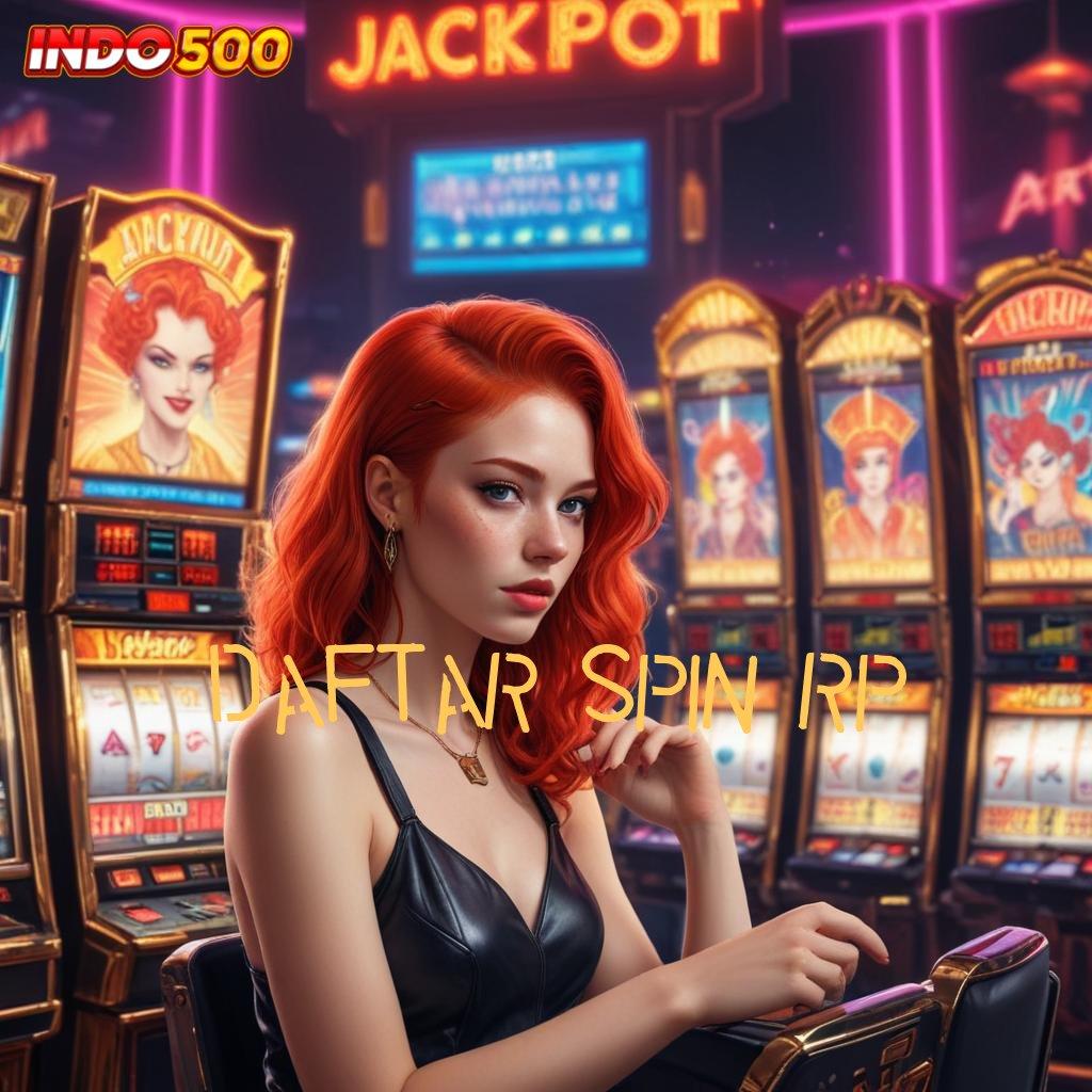 DAFTAR SPIN RP ® Download Gratis Versi Terbaru Sekarang