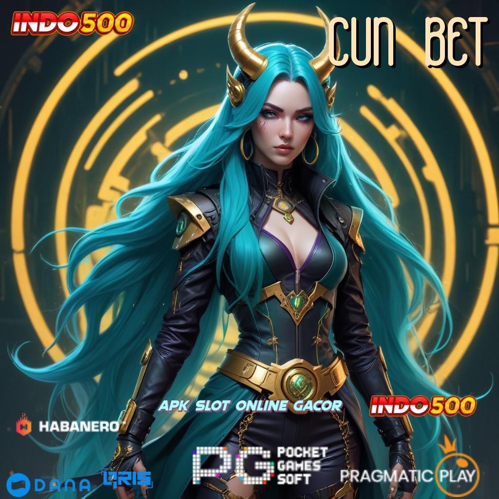 CUN BET , tekad dan skill mesin profit kian mudah