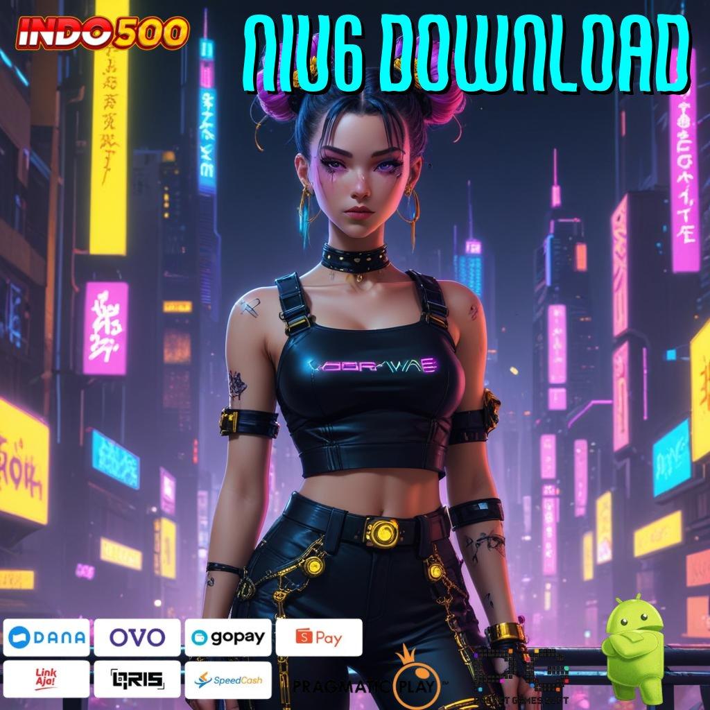 NIU6 DOWNLOAD Slot APK Bonus Instan Download Cepat!