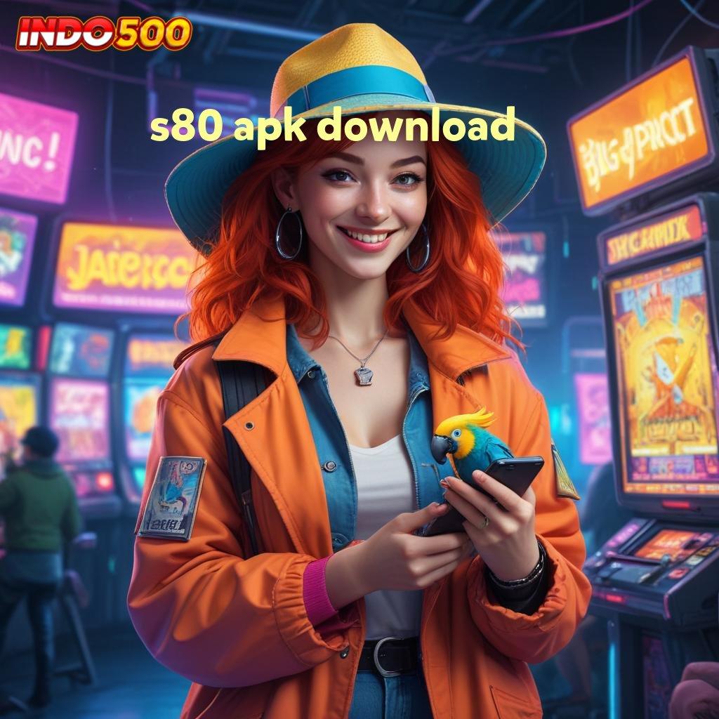 S80 APK DOWNLOAD ↪ Scatter Zeus Hari Ini Jackpot Gampang Banget