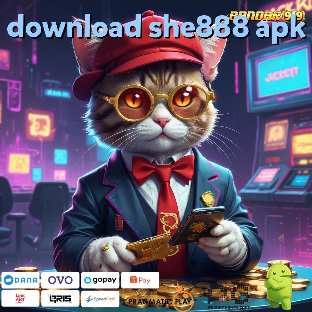 DOWNLOAD SHE888 APK , Tertinggi Indonesia Pegang RTP (Versi New) Slot Idr 777 APK 2025 Terbaru