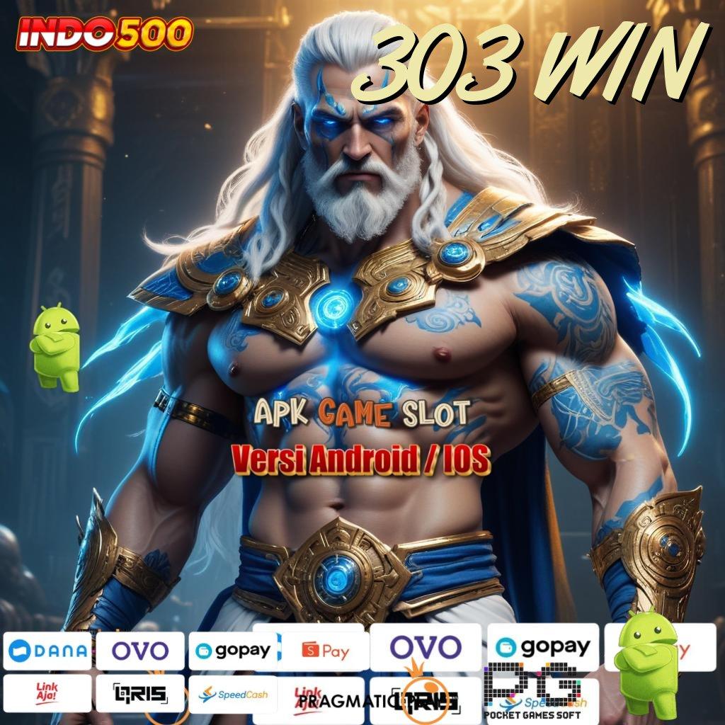 303 WIN ➜ penarikan lancar password rahasia menanti anda