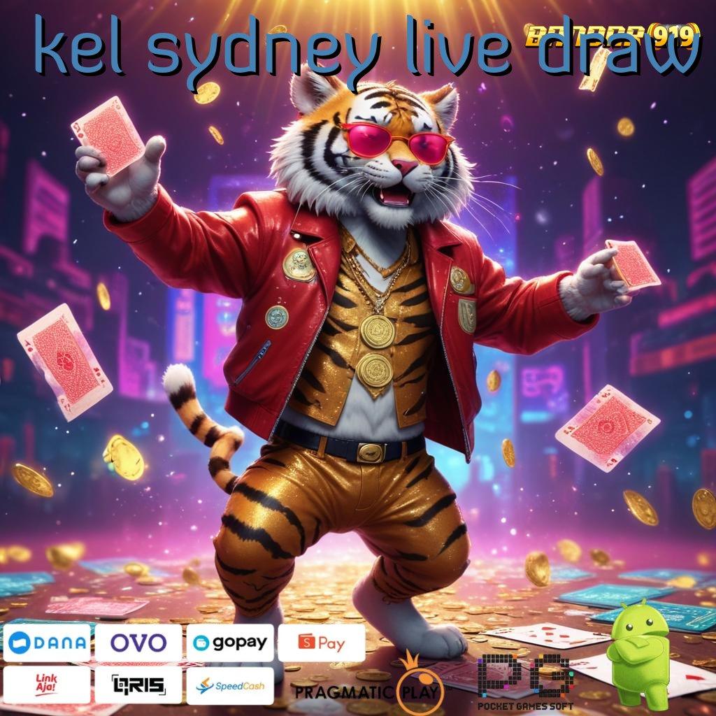 KEL SYDNEY LIVE DRAW # rantai jackpot langsung menang tanpa ribet