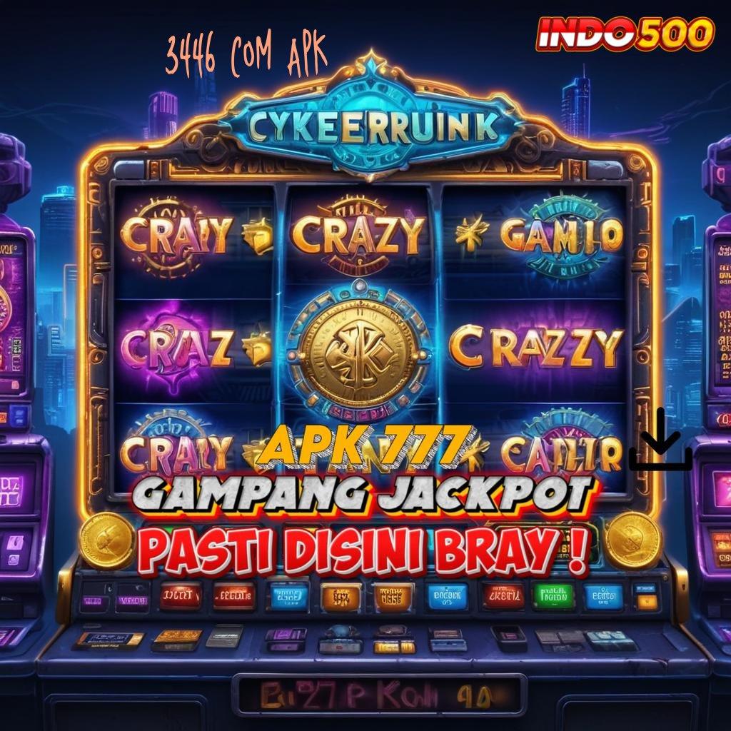 3446 COM APK 💯 Hoki Menang Slot Uang Nyata Melalui Aplikasi Slot