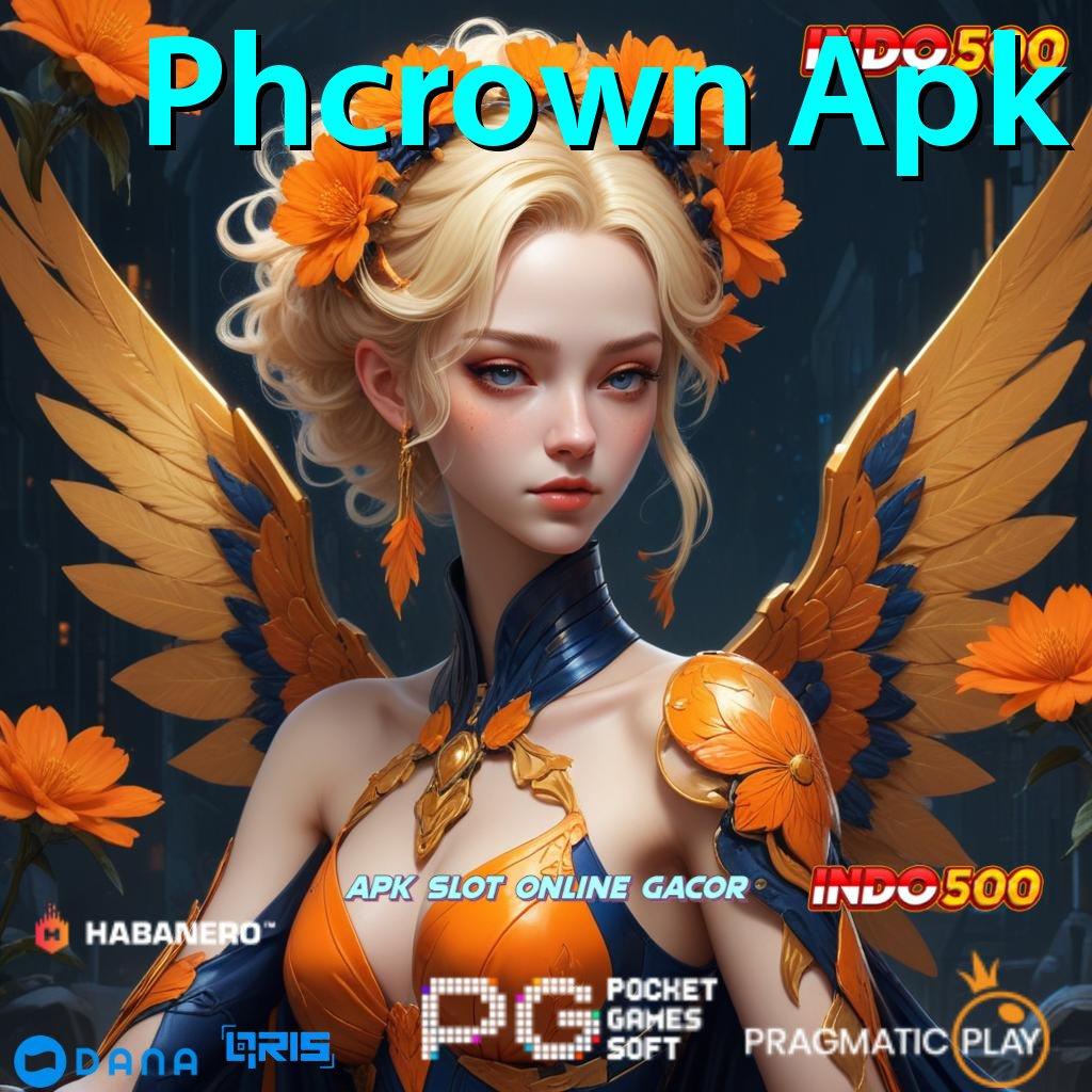 Phcrown Apk