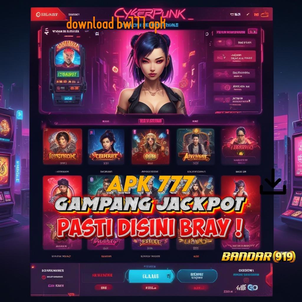 DOWNLOAD BW777 APK ✷ pasti menang