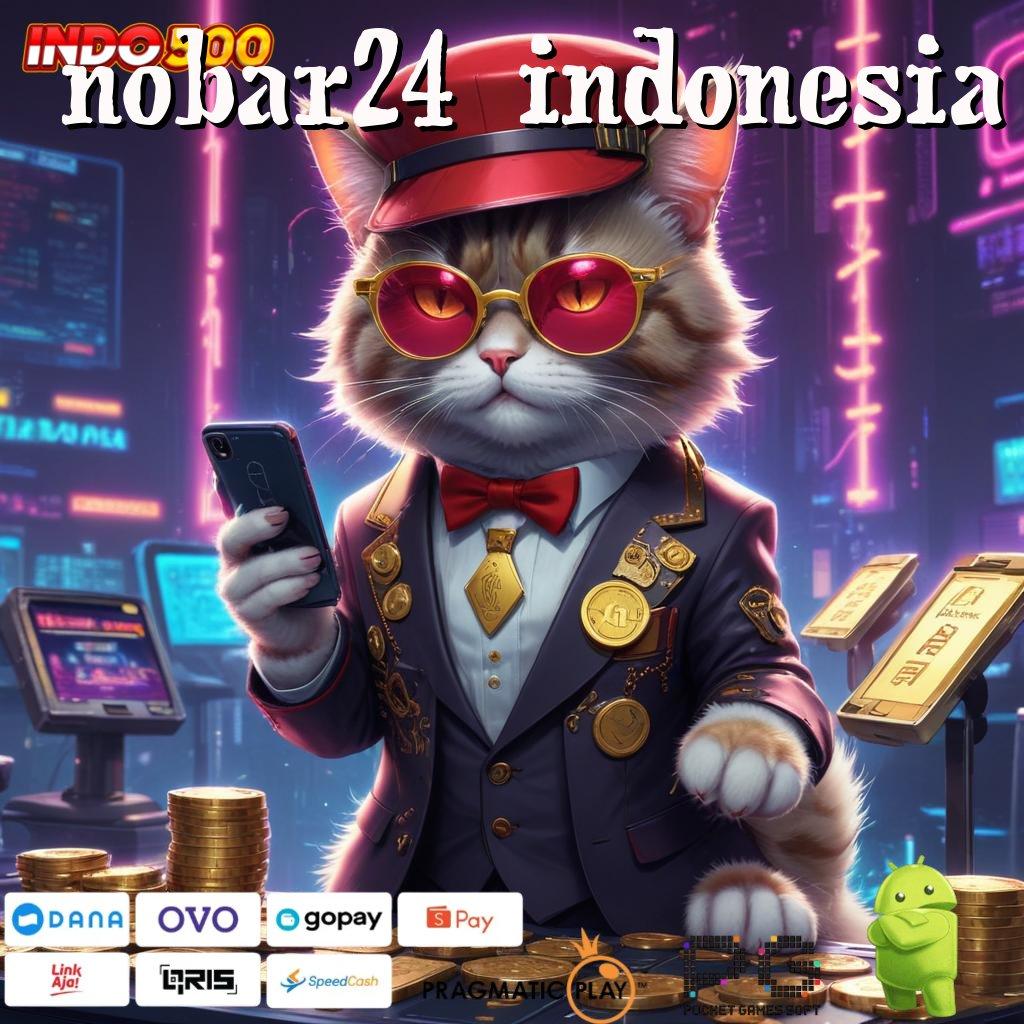 NOBAR24 INDONESIA dinamis ewallet mesin cuan langsung juara